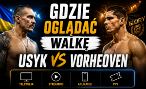 Usyk vs Verhoeven – gdzie oglądać? Transmisja, cena PPV [23.05.2026]