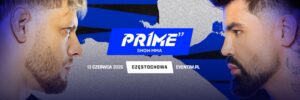 Prime MMA 17: karta walk – znamy już pełną rozpiskę!